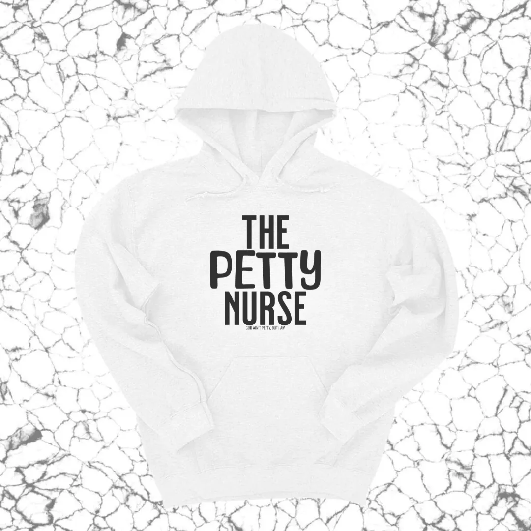 The Petty Nurse Unisex Hoodie